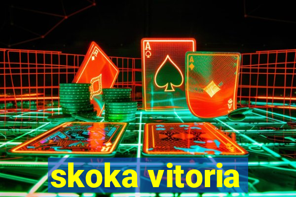 skoka vitoria